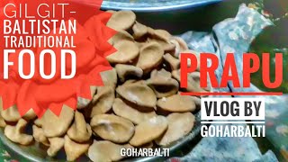 Making of GilgitBaltistan traditional food PRAPU recipe  vlog by GoharBalti [upl. by Einehpets]