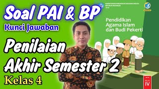 SOAL PAI KELAS 4 SEMESTER 2 DISERTAI KUNCI JAWABAN DAN PEMBAHASAN  PENILAIAN AKHIR SEMESTER 2 [upl. by Adlai867]