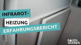 4 Jahre Infrarotheizung im Einfamilienhaus  ein Erfahrungsbericht einer Familie I BAUEN amp WOHNEN [upl. by Libna634]