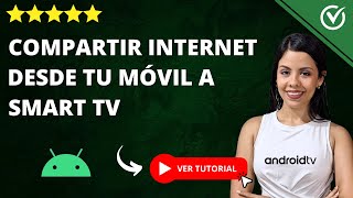 Cómo COMPARTIR INTERNET Desde tu Móvil a tu Smart TV  📱 Hostpot con Datos Móviles 📱 [upl. by Namhcan917]