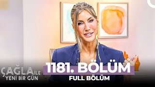 Çağla İle Yeni Bir Gün 1181 Bölüm [upl. by Anderea489]