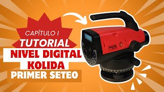 Tutorial Nivel Digital Kolida Nivel KL15 Guía de Componentes y Primer Seteo  Capítulo 1 [upl. by Babbie]