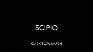 Scipio  QuickSlow March [upl. by Ettesyl]