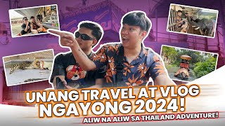 UNANG TRAVEL AT VLOG NG 2024 ALIW NA ALIW SA THAILAND ADVENTURE  CHAD KINIS [upl. by Boyd]