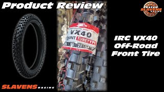 Product Review  IRC VX40 Front Tire [upl. by Aiz14]