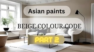 ASIAN PAINTS BEIGE colour code [upl. by Atteloc]