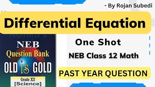 Class 12 Differential Equation in One Shot  NEB Class 12 Math  Past Year Question Of Differential [upl. by Nikaniki]