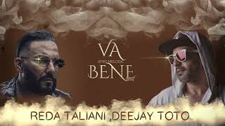 REDA TALIANI  VA BENE DEEJAY TOTO REMIX [upl. by Lodge840]