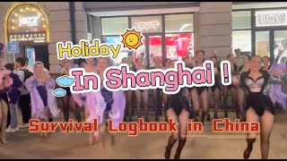 【Survival Logbook in China】I survived the holiday in Shanghai [upl. by Saberio31]