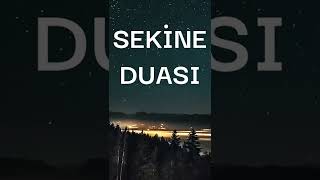 SEKİNE DUASI FAZİLETLERİ [upl. by Rehtul526]