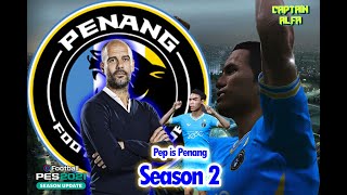 🔴 Penang FC  Season 2 [upl. by Aihsercal131]