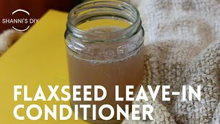 Easy flaxseed leave in conditioner  DIY [upl. by Aken]