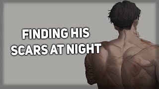 Finding your boyfriends scars Comfort Needy ASMR Boyfriend [upl. by Nahguav]