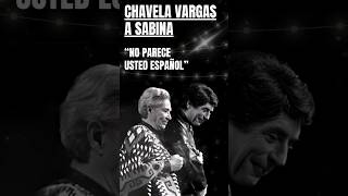 CHAVELA A SABINA ¿ES USTED ESPAÑOL shorts joaquínsabina chavelavargas [upl. by Appleton921]