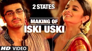 Making of the song quotIski Uskiquot from 2 States  Arjun Kapoor Alia Bhatt [upl. by Roel167]