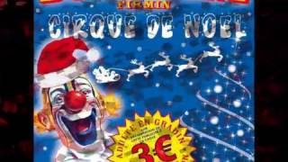 Cirque Firmin Bouglione Noël [upl. by Manaker]