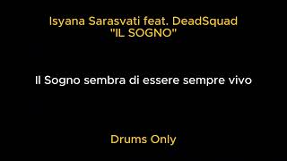 Isyana Sarasvati  IL SOGNO  feat DeadSquad Drums Only [upl. by Questa109]