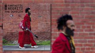 Fantastic Negrito  The Duffler Official Audio [upl. by Leatrice379]