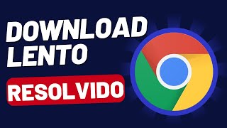 Download Lento No Chrome RESOLVIDO 2023 [upl. by Haimrej]