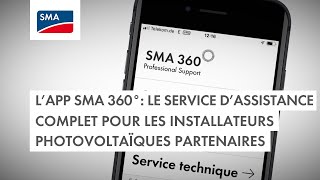 L’app SMA 360°  le service d’assistance complet pour les installateurs photovoltaïques partenaires [upl. by Florri]