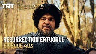 Resurrection Ertugrul Season 5 Episode 403 [upl. by Adle]