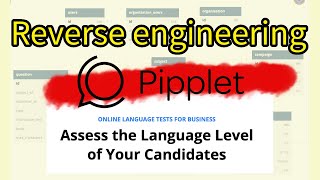 Reverse Engineering a Web App Pipplet Language Testing Platform [upl. by Assenar]