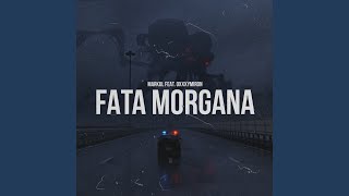 Fata Morgana [upl. by Munster]