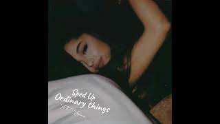 Ariana grande  Ordinary things sped up ft Nonna [upl. by Hareenum]