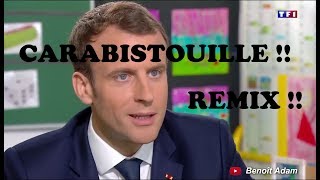 Macron  CARABISTOUILLE  REMIX POLITIQUE [upl. by Server]