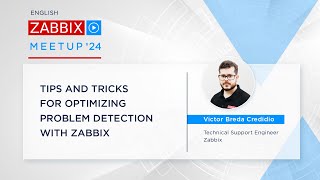 Zabbix Meetup online March 2024 Tips and tricks for optimizing problem detection with Zabbix [upl. by Llenyt524]