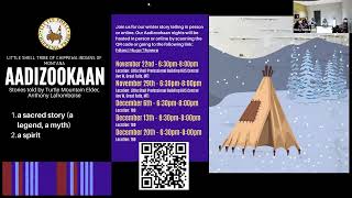 Culture of the LST  Aadizookaan Winter Stories  Told by Anthony Lafromboise Part 1 [upl. by Cyndia]