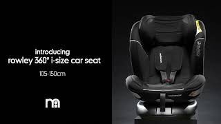 Introducing the Rowley 360 iSize Car Seat – the ultimate in safety comfort and convenience [upl. by Helenka349]