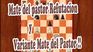 Ajedrez chess Mate del pastor Refutación y Variante Mate del Pastor [upl. by Sivrat]