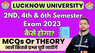 Lucknow University 2nd 4th 6th Semester Exam 2023 Pattern amp Syllabus  Ba BCom Bsc  question [upl. by Anelrats]