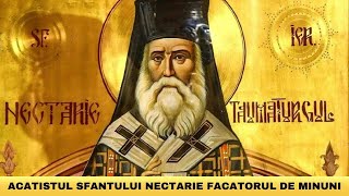 ACATISTUL SFANTULUI NECTARIE FACATORUL DE MINUNI [upl. by Assel336]