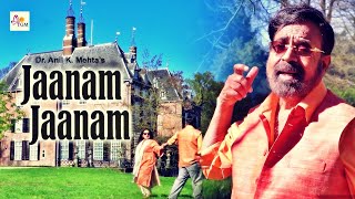 Jaanam Jaanam latestsong  Dr Anil K Mehta  tgmproductionindia [upl. by Yokum]