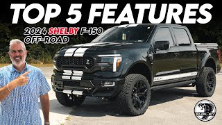 TOP 5 FAVORITE FEATURES ON THE 2024 SHELBY F150 OFFROAD [upl. by Tracee111]