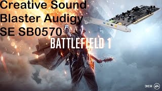 Creative Sound Blaster Audigy SE SB0570 test Battlefield 1 [upl. by Alyal773]