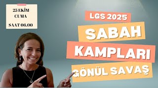 LGS 2025  25 EKİM SABAH KAMPI [upl. by Charis6]