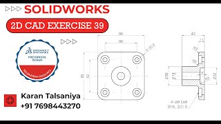 2D CAD EXERCISES 39 IN SOLIDWORKS [upl. by Fadas]