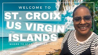 Welcome to St Croix US Virgin Islands  Where to Stay Eat and Play [upl. by Ikcir169]