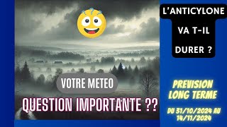 TRES GRANDE QUESTION LANTICYCLONE VA TIL DURER  LA DOUCEUR  PREVISION A LONG TERME 15 JOURS [upl. by Tisbe]