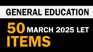 General Education  MARCH 2025 LET [upl. by Walburga]