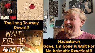 The Long Journey Down Hadestown Gone Im Gone amp Wait for Me Animatic Reaction [upl. by Lazare]