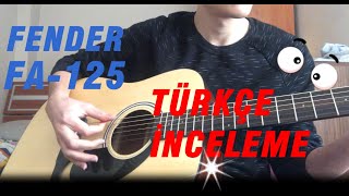 Fender FA125 İNCELEMETÜRKÇE [upl. by Maxwell728]