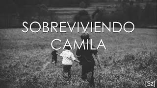 Camila  Sobreviviendo Letra [upl. by Alva]