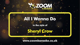 Sheryl Crow All I Wanna Do  Popular Covers [upl. by Einrae425]