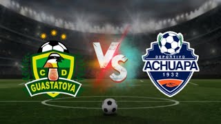 Guastatoya vs Achuapa Jornada 9 Liga Nacional EN VIVO [upl. by Snell361]