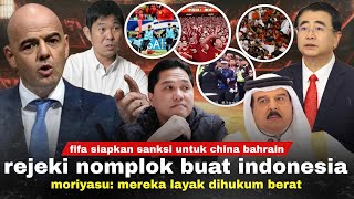 FIFA Ambil Sikap Moriyasu Hanya Mereka yg Layak China Bahrain Kena Sanksi Indonesia Untung Pol [upl. by Anidem]