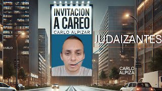 🆘 INVITACIÓN A CAREO CARLO ALPIZAR DE TEOLOGÍA PAULINA teologiapaulina CAREO DEBATE JUDAIZANTES [upl. by Anilys]